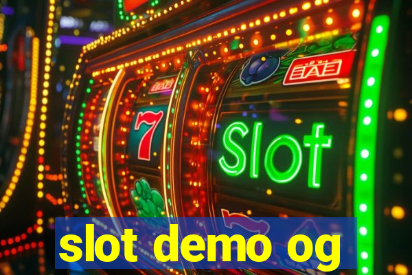 slot demo og