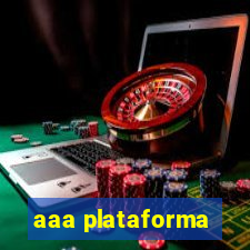 aaa plataforma