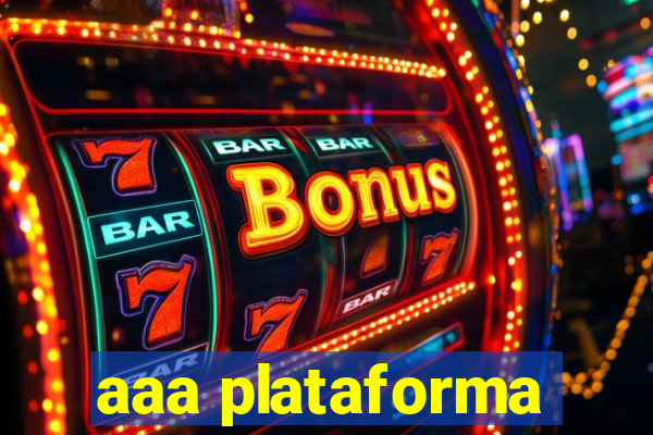 aaa plataforma