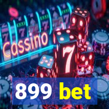 899 bet