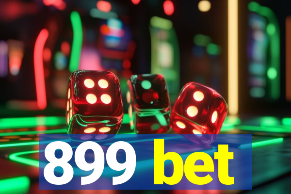 899 bet