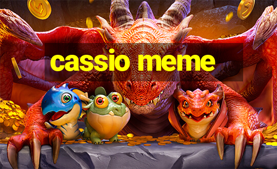 cassio meme