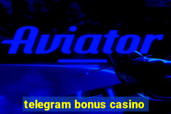 telegram bonus casino