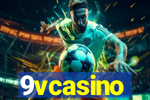 9vcasino