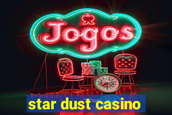 star dust casino