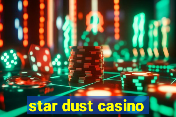 star dust casino