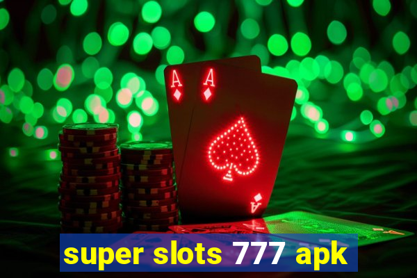 super slots 777 apk