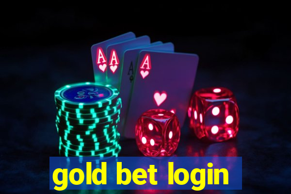 gold bet login