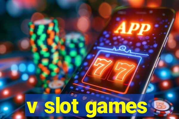 v slot games