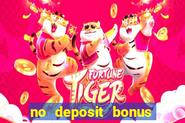 no deposit bonus codes casinos