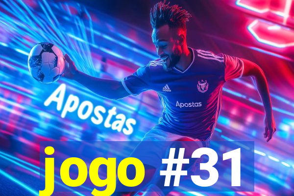 jogo #31