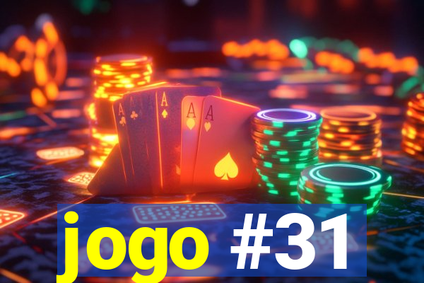 jogo #31