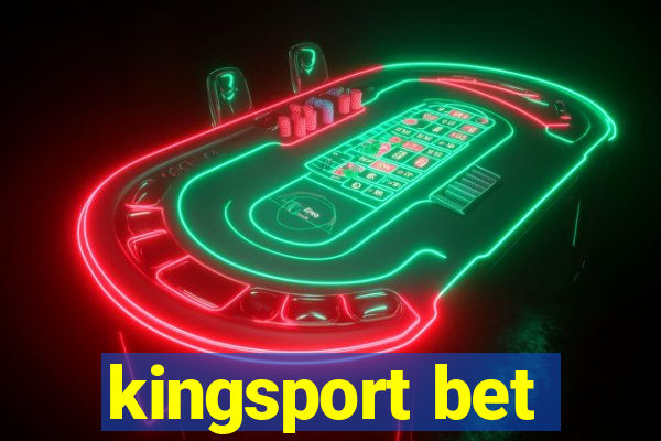 kingsport bet