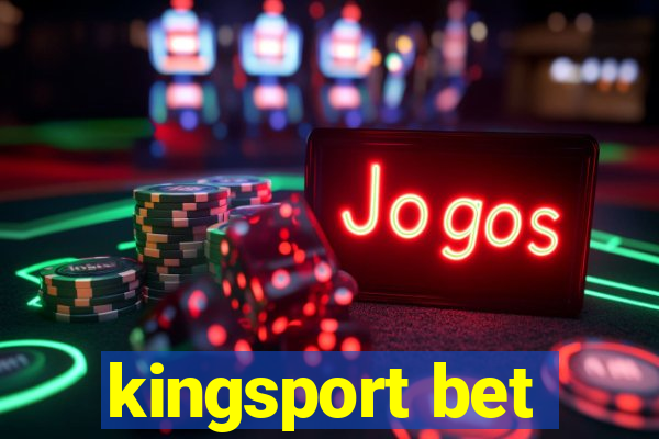 kingsport bet