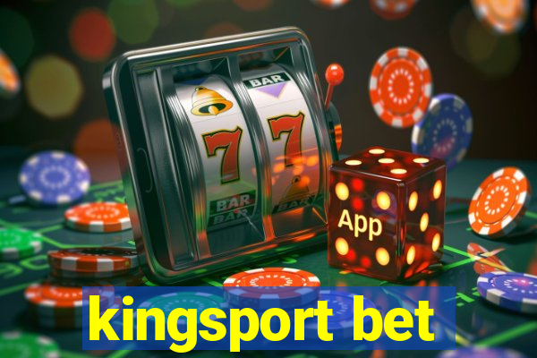 kingsport bet