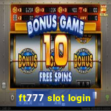 ft777 slot login