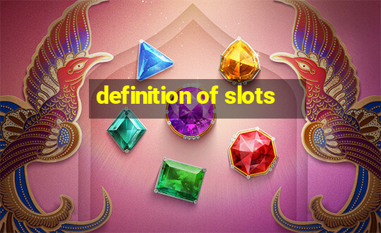 definition of slots