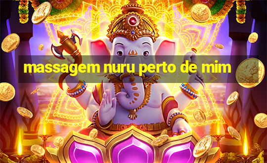 massagem nuru perto de mim