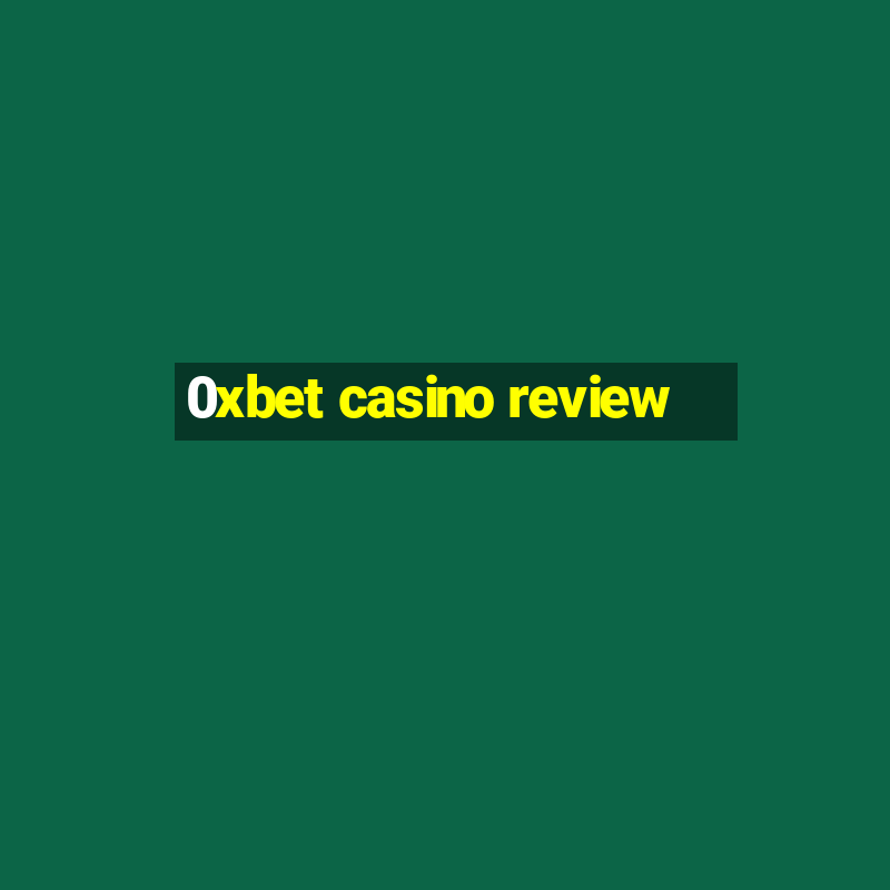 0xbet casino review