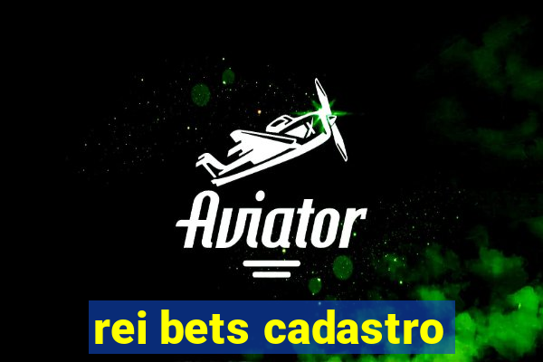 rei bets cadastro