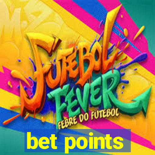 bet points