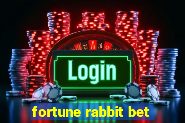 fortune rabbit bet