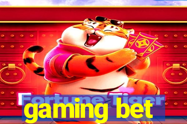 gaming bet