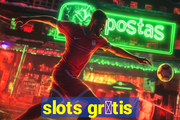 slots gr谩tis