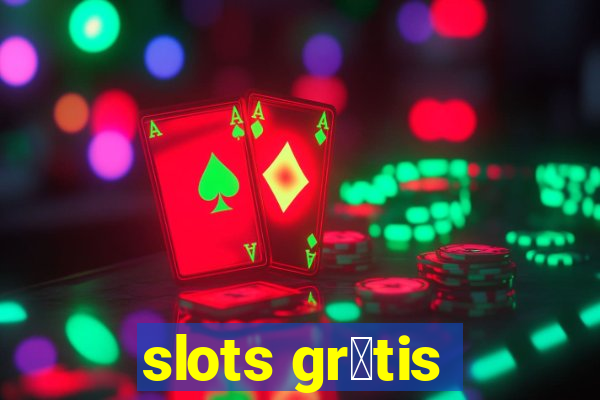 slots gr谩tis