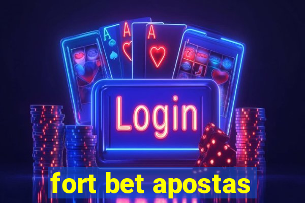 fort bet apostas