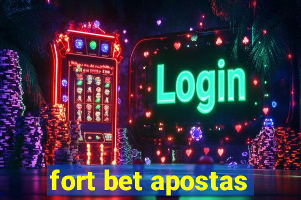 fort bet apostas