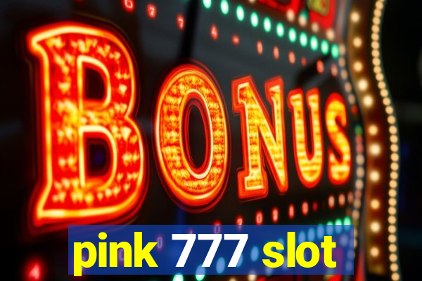 pink 777 slot