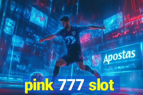 pink 777 slot