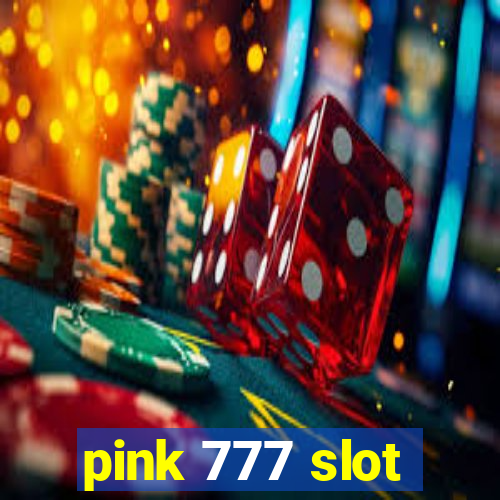 pink 777 slot