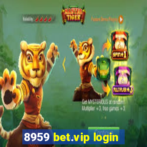 8959 bet.vip login