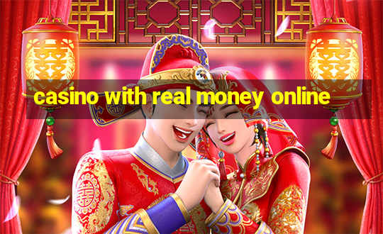 casino with real money online