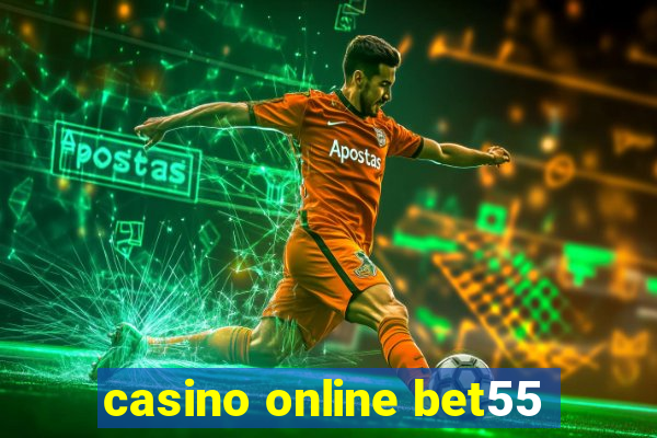 casino online bet55