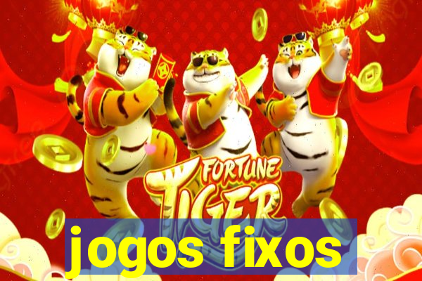 jogos fixos