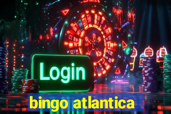 bingo atlantica