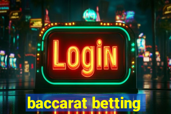 baccarat betting