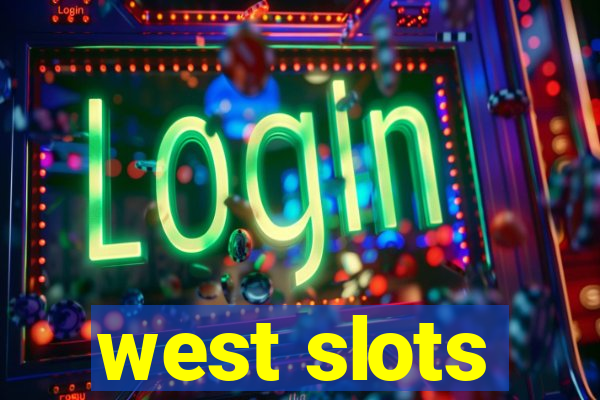 west slots