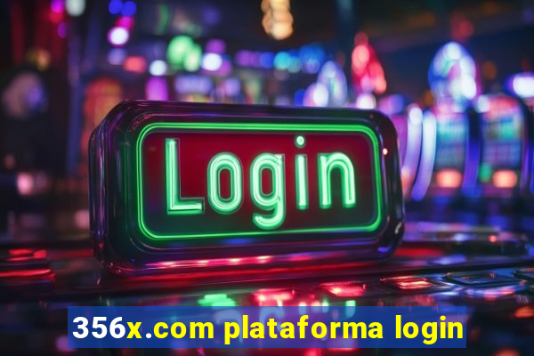 356x.com plataforma login