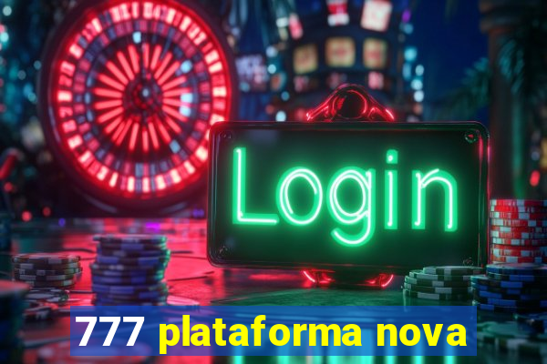 777 plataforma nova