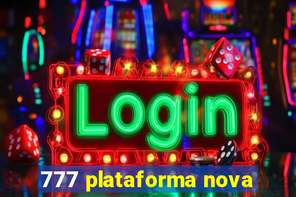 777 plataforma nova