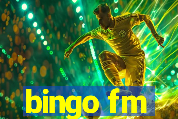 bingo fm