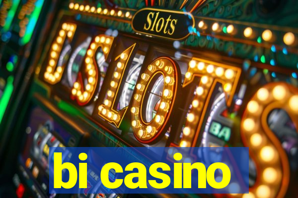 bi casino