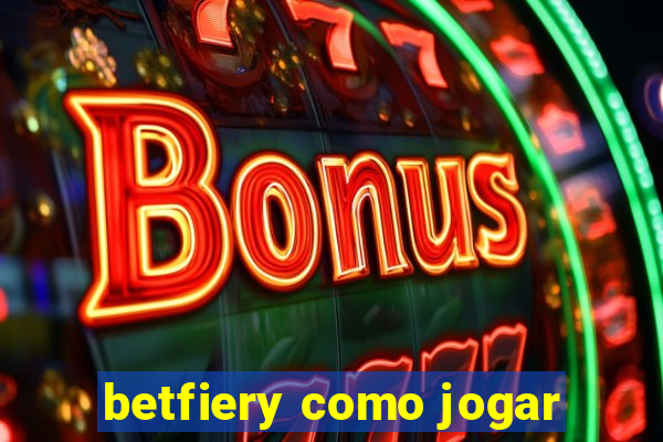 betfiery como jogar