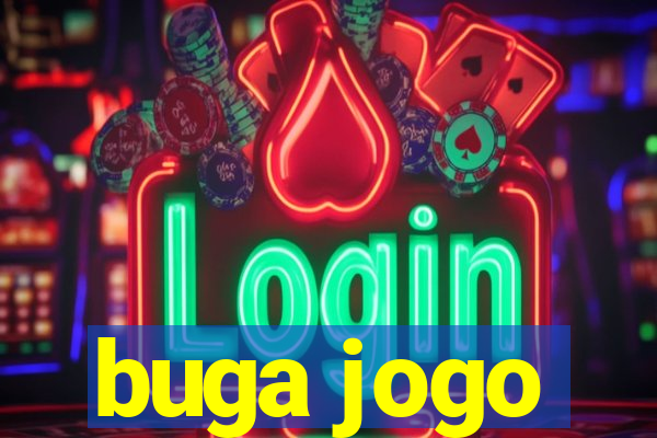 buga jogo