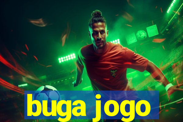 buga jogo