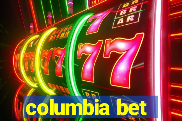 columbia bet